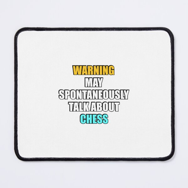Item preview, May spontaneously talk about Chess designed and sold by Inspirationmotivation.