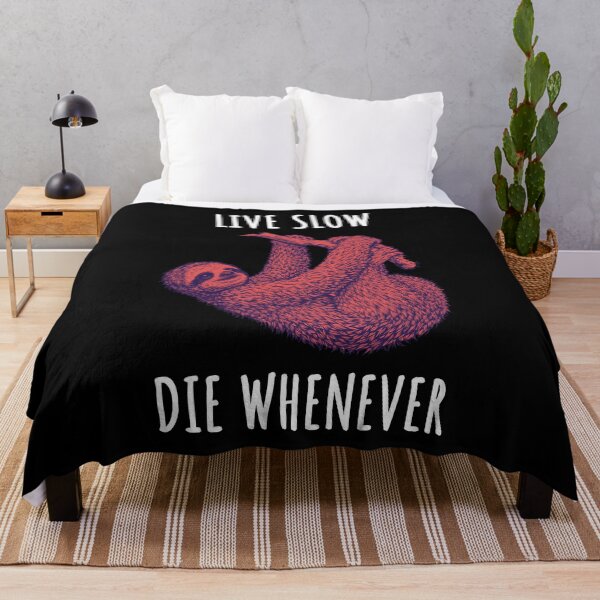 Item preview, Live Slow Die Whenever - Sloth Animals designed and sold by Wildom.