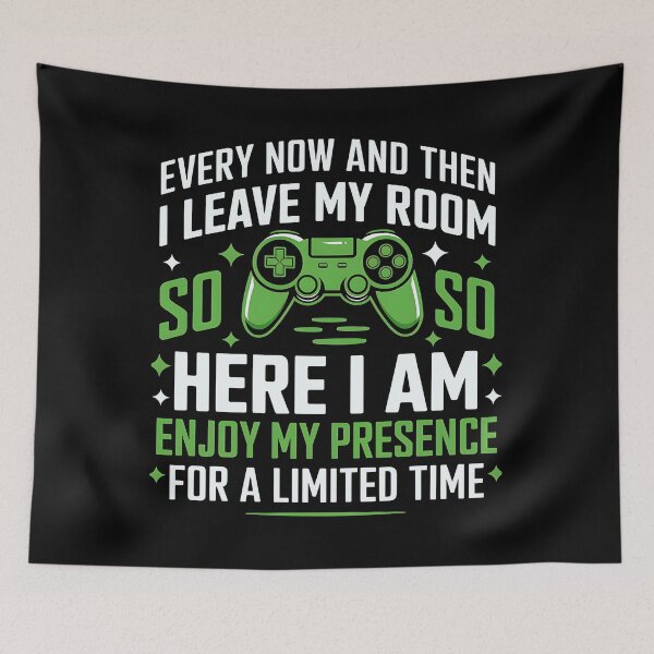 Item preview, Every Now And Then I Leave My Room So Here I Am Enjoy My Presence For A Limited Time  designed and sold by luannsemmsobre.