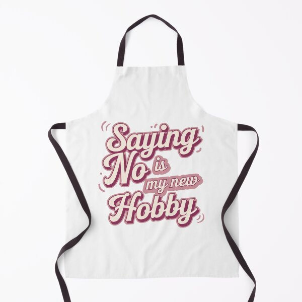 Item preview, Saying No Is My New Hobby Funny Introvert Sarcastic Statement designed and sold by JenBoyte.
