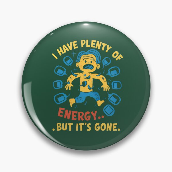 Item preview, I Have Plenty of Energy But It's Gone. designed and sold by MyHappyArtShop.