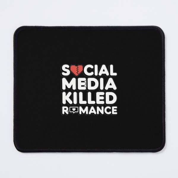Item preview, Social media killed romance designed and sold by Mateusz Majcherek.