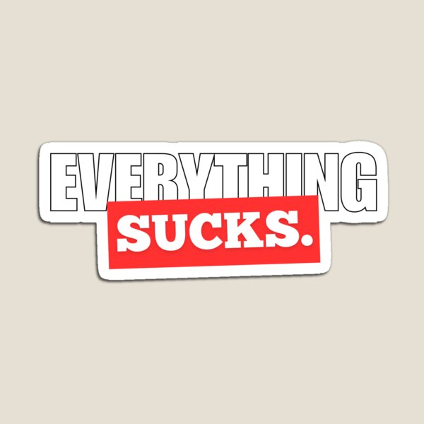 Item preview, Everything sucks funny quote design for an essential t-shirt designed and sold by puurfectcat.