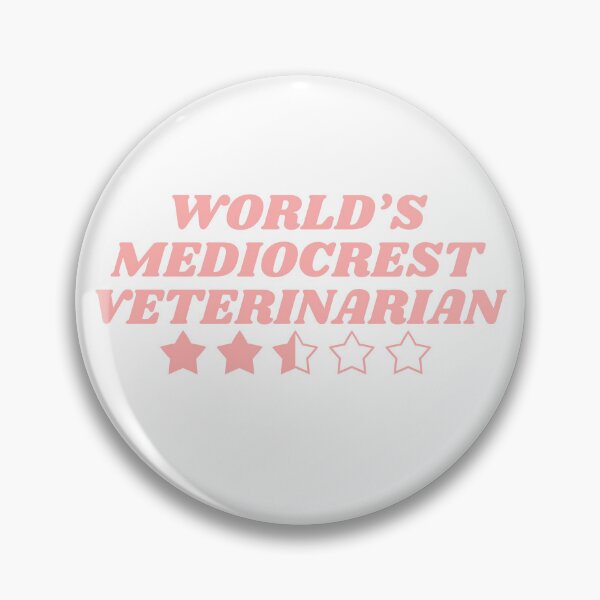 Item preview, World's Mediocrest Veterinarian- Pink designed and sold by introVETed.
