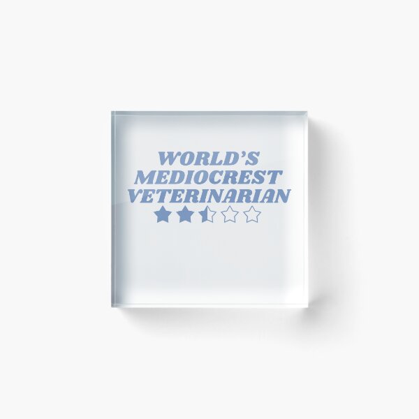 Item preview, World's Mediocrest Veterinarian- Blue designed and sold by introVETed.