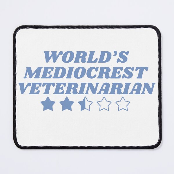Item preview, World's Mediocrest Veterinarian- Blue designed and sold by introVETed.