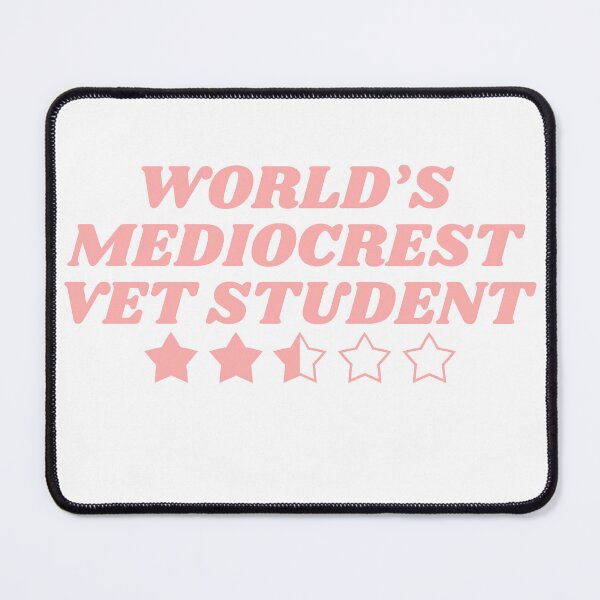 Item preview, World's Mediocrest Vet Student- Pink designed and sold by introVETed.