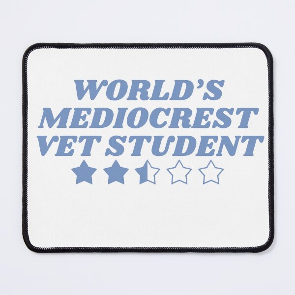 Item preview, World's Mediocrest Vet Student- Blue designed and sold by introVETed.