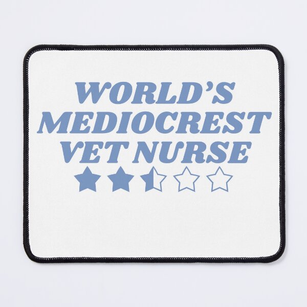 Item preview, World's Mediocrest Vet Nurse- Blue designed and sold by introVETed.