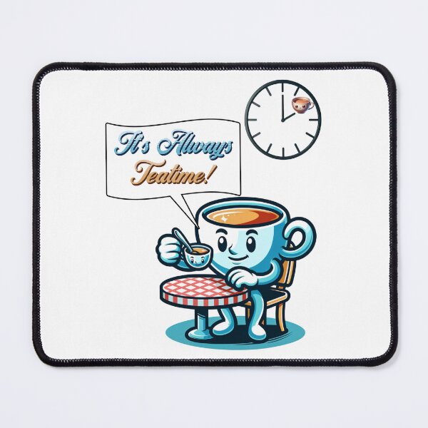Item preview, It's Always Teatime! designed and sold by S4G Tees.