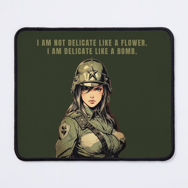 Item preview, I AM NOT DELICATE LIKE A FLOWER. I AM DELICATE LIKE A BOMB. designed and sold by La Loca.