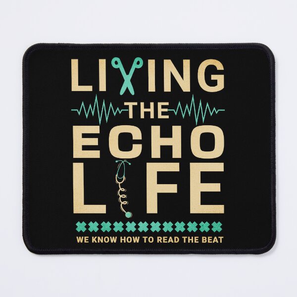 Item preview, Living The Echo Life Tech Echocardiography Technician Sonographer designed and sold by HosvPrint .s.