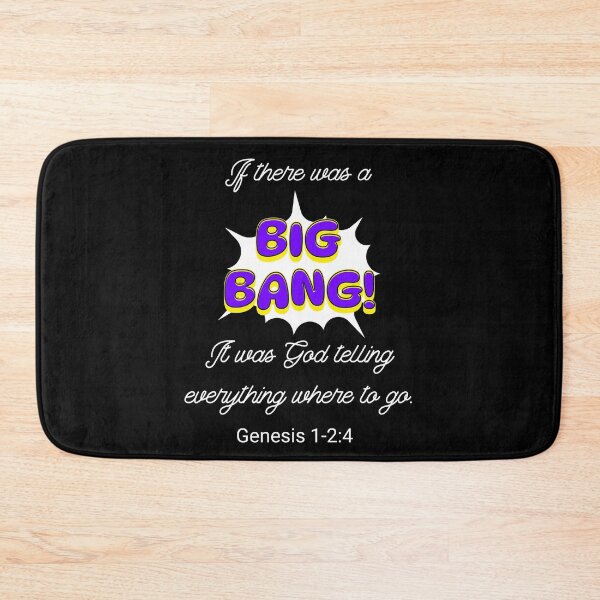 Item preview, If There Was a Big Bang, It was God Telling Everything Where to Go designed and sold by S4G Tees.