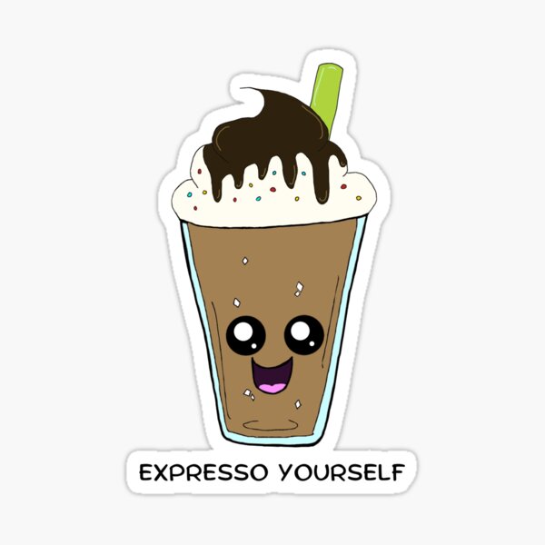 Espresso Yourself Kawaii Cute Food Art Sticker