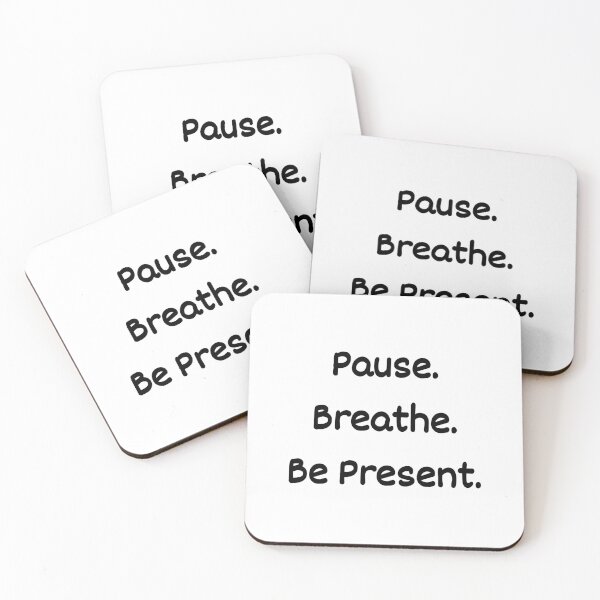 Item preview, Pause. Breathe. Be Present. Mindfulness Quote designed and sold by brodidudie.