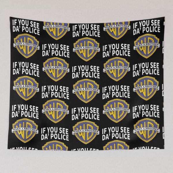 Item preview, IF YOU SEE DA' POLICE -Warn A Brother designed and sold by RENAGADE4LYF.