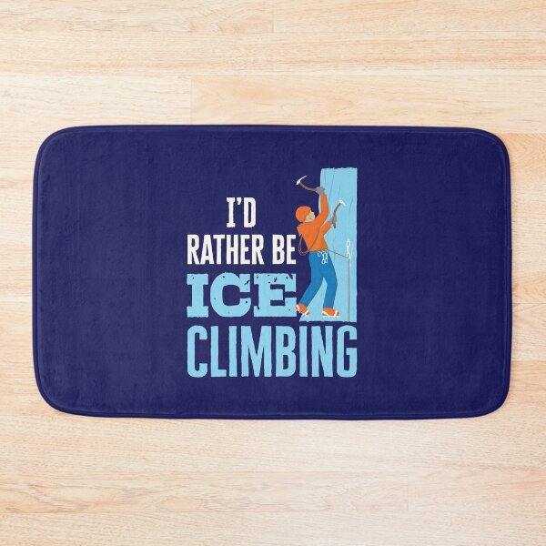 Item preview, I'd Rather Be Ice Climbing Mountaineering designed and sold by jaygo.