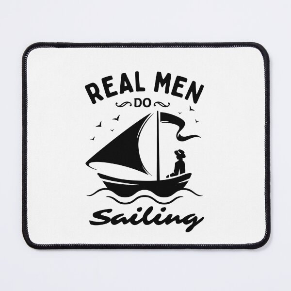 Item preview, Real Men Do Sailing Funny Sailing Birthday Gift designed and sold by MouDantArts.