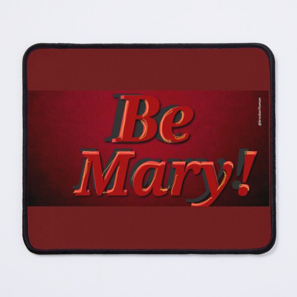 Item preview, Be Mary! designed and sold by DancingCreek.