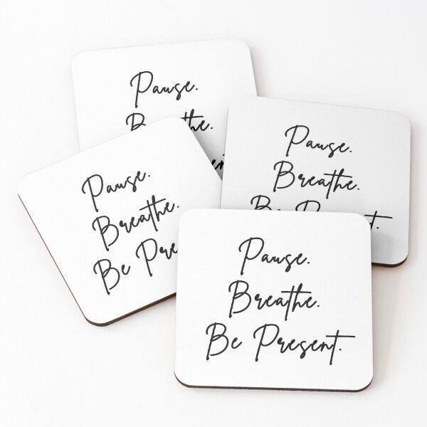 Item preview, Pause. Breathe. Be Present. Mindfulness Quote designed and sold by brodidudie.