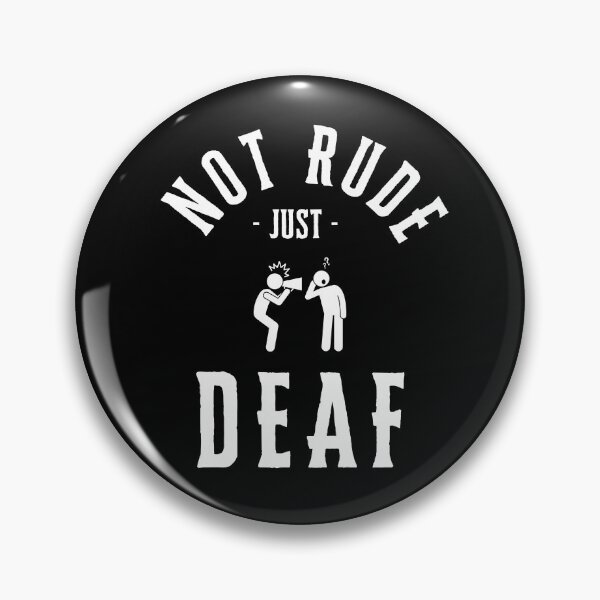Item preview, Not Rude Just Deaf | Deaf Tshirt designed and sold by SoundStyleShop.