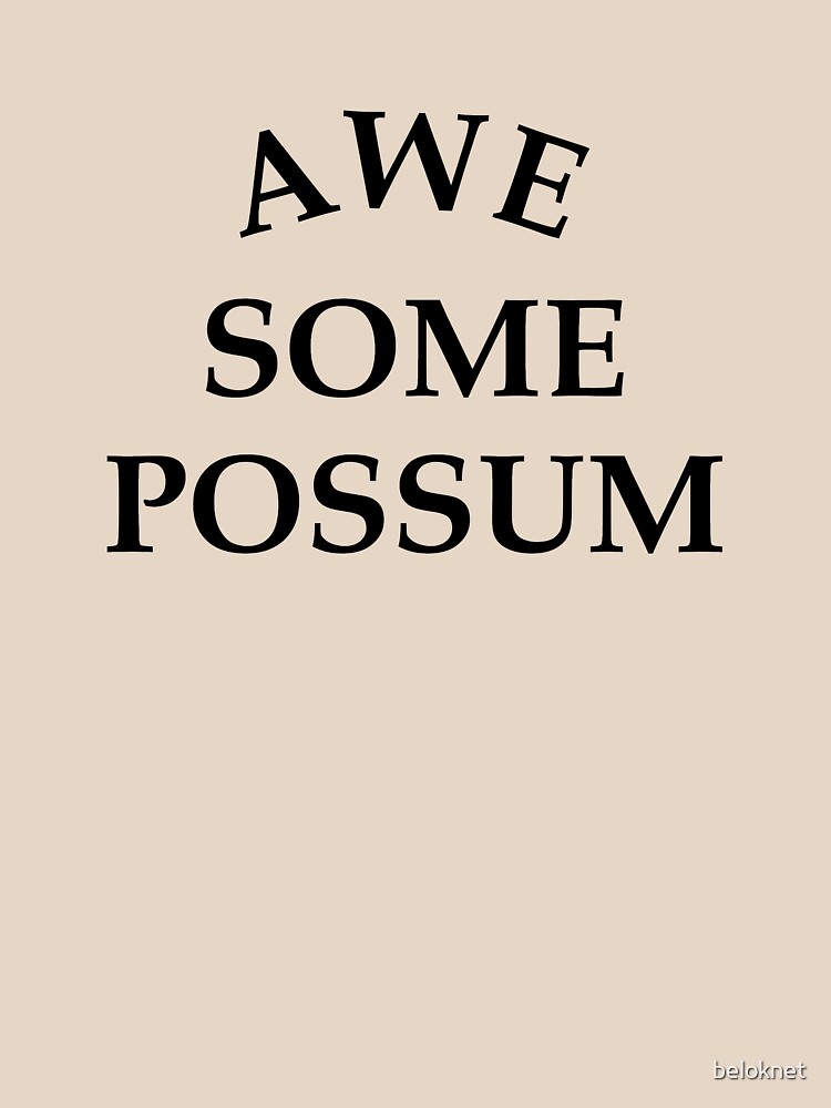 Awesome Possum by beloknet