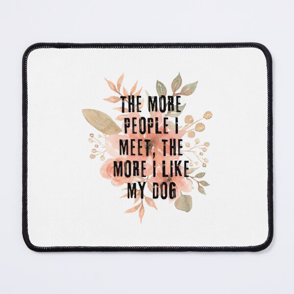 Item preview, Funny Dog Lover Quote designed and sold by Urbanwraps.