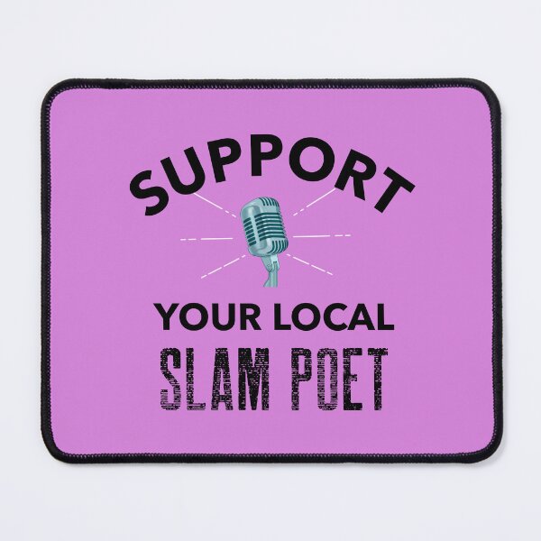 Item preview, Support Your Local Slam Poet designed and sold by stuffaf.
