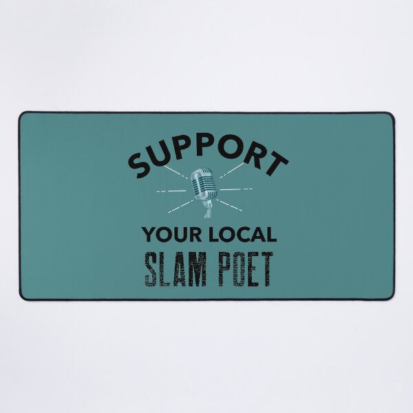 Item preview, Support Your Local Slam Poet designed and sold by stuffaf.