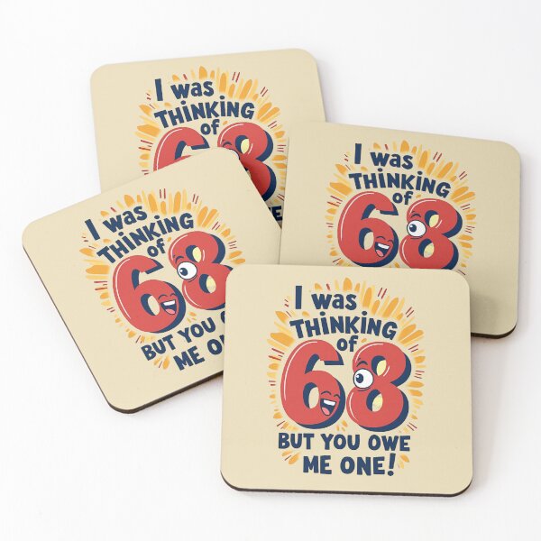Item preview, 68 and You Owe Me One – Funny 6 9 Joke T-Shirt designed and sold by trendpotion.