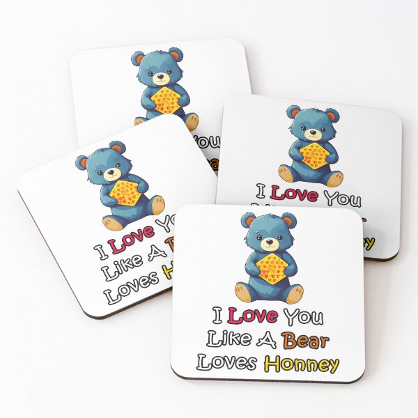 Item preview, I Love You Like A Bear Loves Honney quote 1 designed and sold by Tom-Johnson.