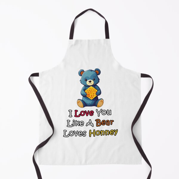 Item preview, I Love You Like A Bear Loves Honney quote 1 designed and sold by Tom-Johnson.