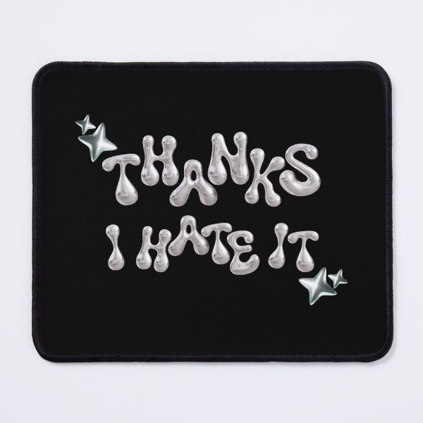 Item preview, Thanks, I hate it. designed and sold by YQvibe Studio.