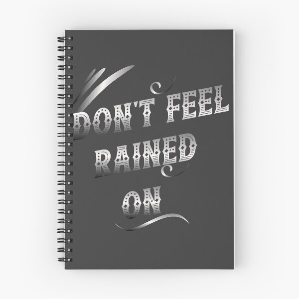 Item preview, Don't Feel Rained On designed and sold by S4G Tees.