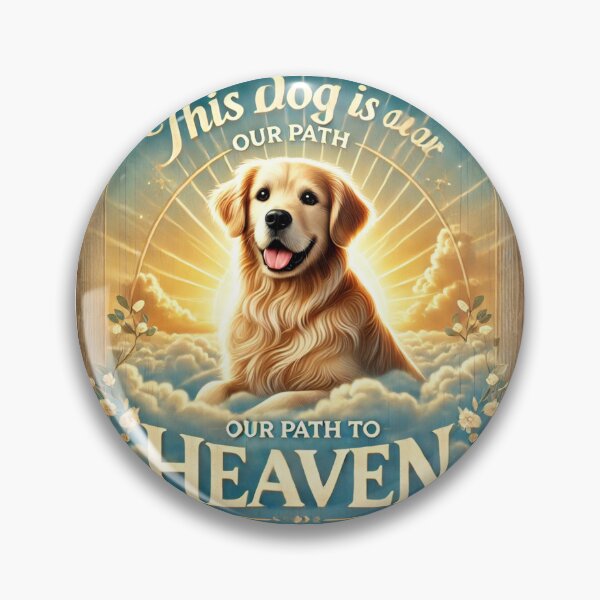 Item preview, This Dog is Our Path to Heaven designed and sold by zasiron088.