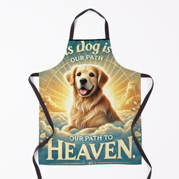Item preview, This Dog is Our Path to Heaven designed and sold by zasiron088.