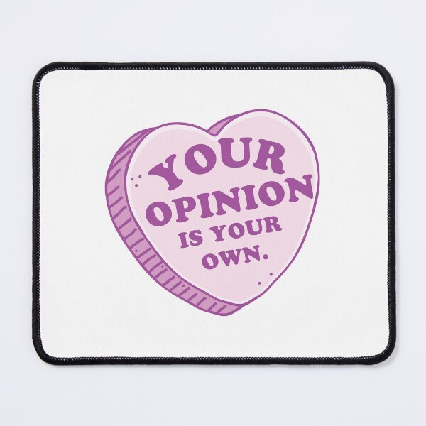 Item preview, Your opinion is your own! designed and sold by jazzydevil.