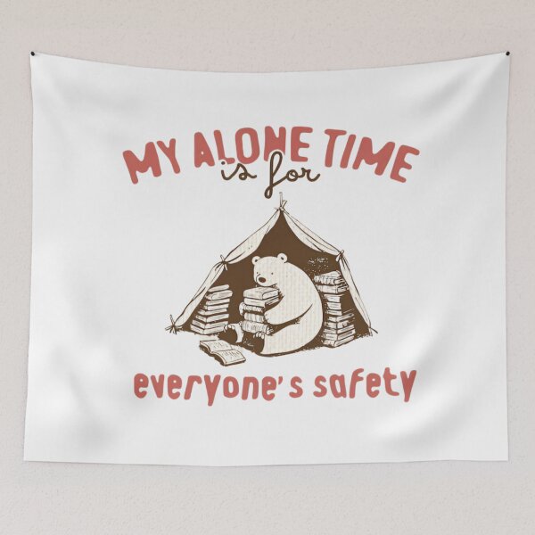 Item preview, My Alone Time is for everyone's safety - reading funny  designed and sold by Dreams  come true.