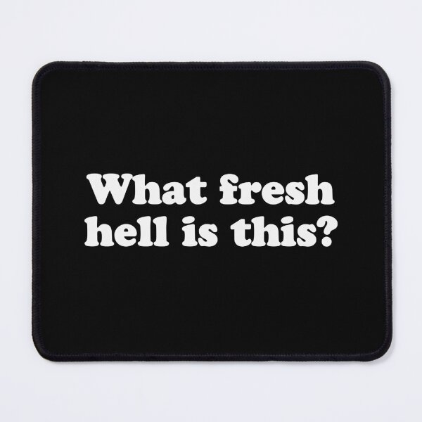 Item preview, What fresh hell is this? designed and sold by Ch2Trillion.