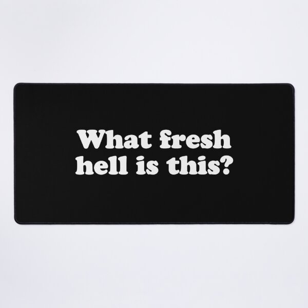 Item preview, What fresh hell is this? designed and sold by Ch2Trillion.