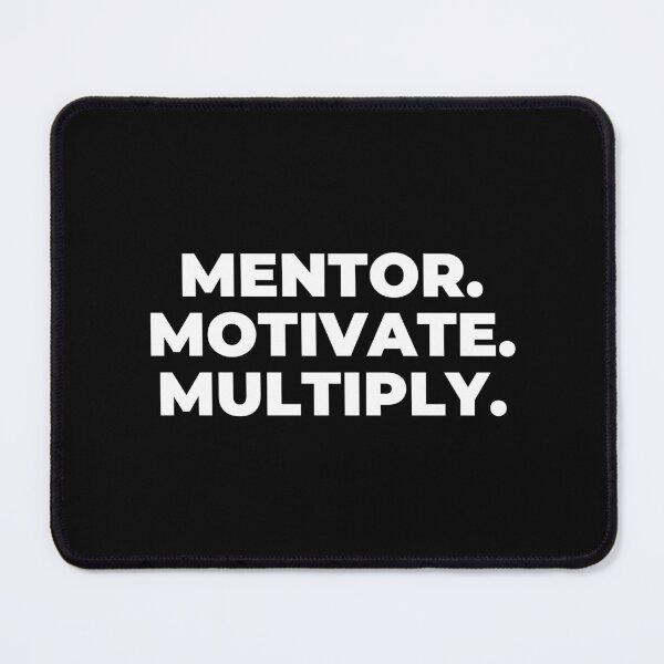 Item preview, Mentor Motivate Multiply Success designed and sold by MuzamilAhmed.