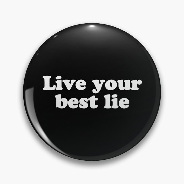 Item preview, Live Your Best Lie designed and sold by Ch2Trillion.