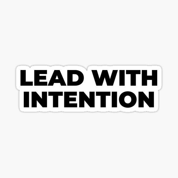 Item preview, Lead with Intention Motivational Leadership designed and sold by MuzamilAhmed.