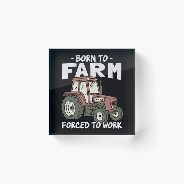 Item preview, Born to Farm Forced to Work Farming Lover designed and sold by PrintCrafting.