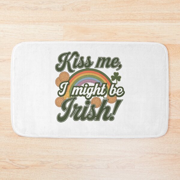 Item preview, Kiss Me I Might Be Irish - St Patricks Day Design designed and sold by Peter Stawicki.