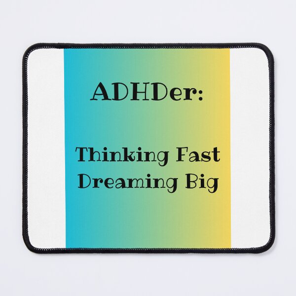 Item preview, ADHDer: Thinking Fast, Dreaming Big designed and sold by TheNeuroVerse.