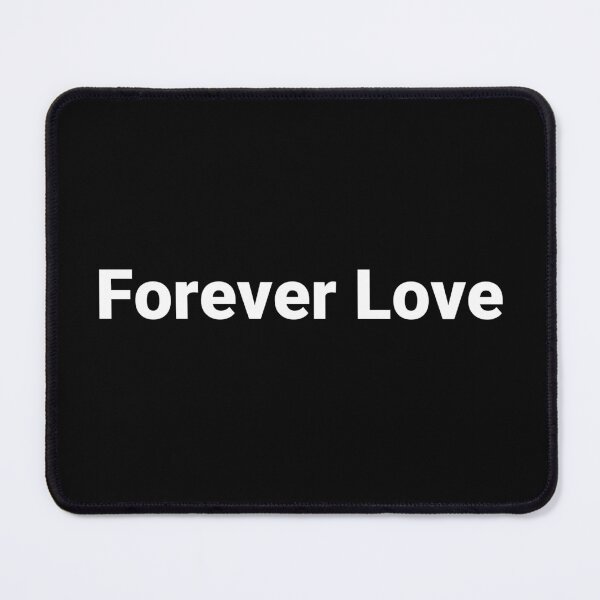 Item preview, Forever Love designed and sold by Text-based T-Shirts and Gifts.