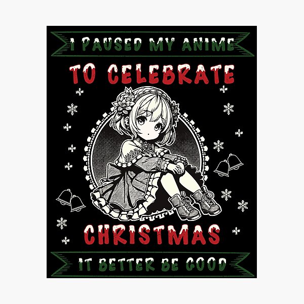 Item preview, Anime Paused For Christmas Fun designed and sold by LuminOrb.