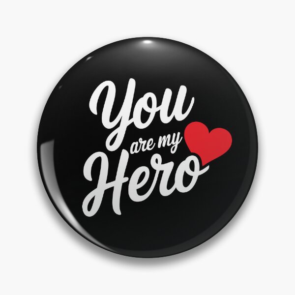 Item preview, You Are My Hero - Inspirational Design designed and sold by TeeVinci.