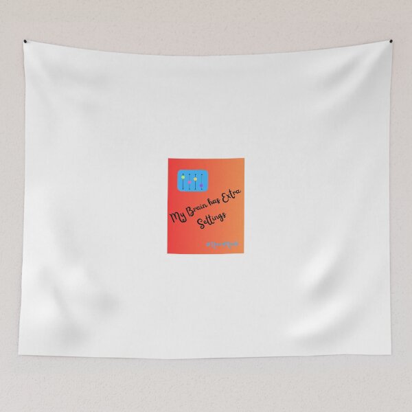 Item preview, My Brain has Extra Settings #NeuroMinds designed and sold by TheNeuroVerse.